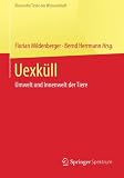 Image de Uexküll: Umwelt und Innenwelt der Tiere (Klassische Texte der Wissenschaft) (German Editi