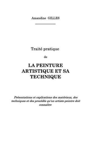 Traite Pratique de La Peinture Artistique Et Sa Technique en ligne