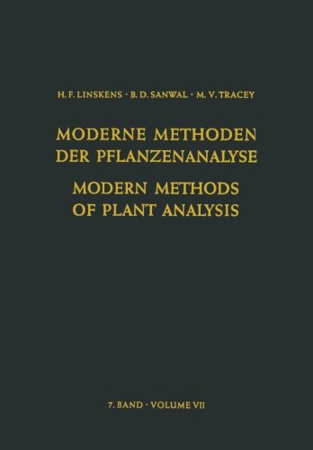 Modern Methods of Plant Analysis / Moderne Methoden der Pflanzenanalyse (English, German and French Edition) francais Modern Methods of Plant Analysis / Moderne Methoden der Pflanzenanalyse (English, German and French Edition) francais
