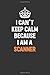 Produktbild I Can't Keep Calm Because I Am A Scanner: Inspirational life quote blank lined Notebook 6x9 matte finish