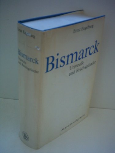 Ernst Engelberg Bismarck Urpreuße Und Reichsgründer Pdf - 