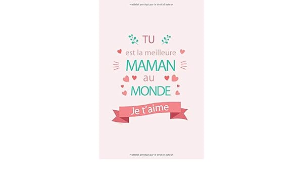 Tu Es La Meilleure Maman Carnet De Notes Ligne Format 15 X 23 Cm 100 Pages Idee Cadeau Fete Des Meres Anniversaire Noel Notebook Pour Ecriture Voyage Cours