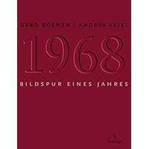 1968: Bildspur eines Jahres