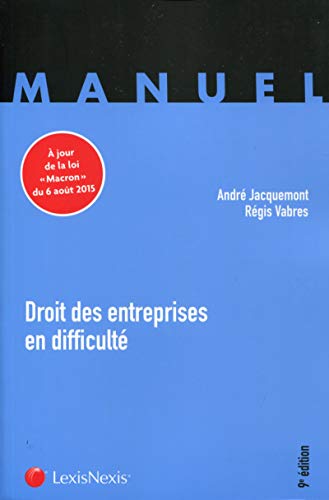 Télécharger Droit des entreprises en difficulté: A jour de la loi 