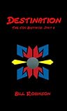 Image de Destination (The Fog Bastards Book 2) (English Edition)