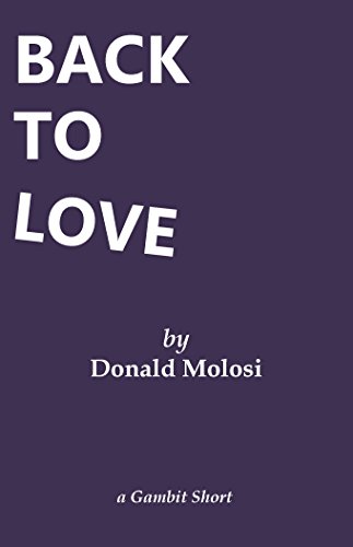 Back To Love (Gambit Shorts) (English Edition) Back To Love (Gambit Shorts) (English Edition)