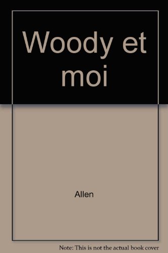 Par Woody Allen : Woody et moi, entretiens avec Stig Björkman gratuit