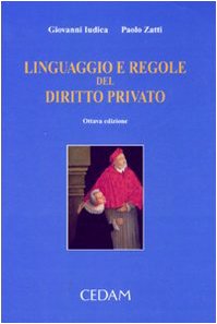 Linguaggio e regole del diritto privato. Nuovo manuale per i corsi universitari Linguaggio e regole del diritto privato. Nuovo manuale per i corsi universitari