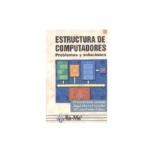 Estructura de Computadores: Problemas y soluciones.