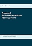 Image de Arbeitsbuch Technik des betrieblichen Rechnungswesens: 3. veränderte und erweiterte Auflage