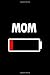 Produktbild Mom: Irreverent baby shower journal: Blank lined notebook and keepsake for parents: Low battery