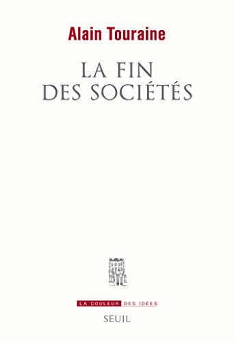 La Fin des sociétés (COULEUR IDEES) La Fin des sociétés (COULEUR IDEES)