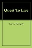 Image de Quest To Live (English Edition)