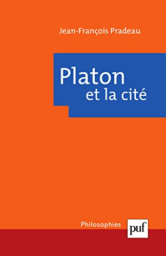 Platon et la cité Platon et la cité