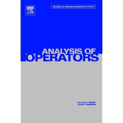 Read Iv Analysis Of Operators Volume 4 Analysis Of Operators V 4 Methods Of Modern Mathematical Physics By Michael Reed 1 Apr 1978 Hardcover Online Zanderconor