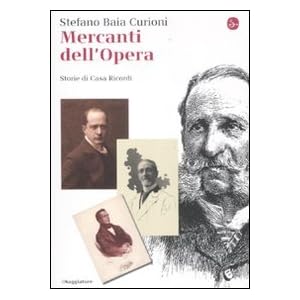 Mercanti dell'opera. Storie di Casa Ricordi