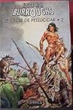LE CYCLE DE PELLUCIDAR. Tome 2