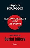 Mes conversations avec les tueurs