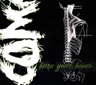 Burn Your Bones by Comadre (2006-04-05)