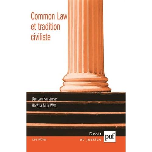 Common Law et tradition civiliste : convergence ou concurrence ?
