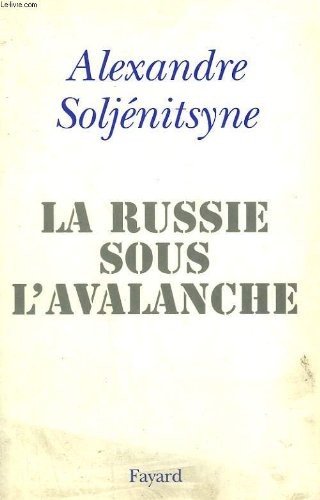 La russie sous l'avalanche.