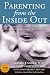 Parenting from the Inside Out: How a Deeper Self-Understanding Can Help You Raise Children Who Thrive: 10th Anniversary Edition (English Edition) by Daniel J. Siegel, Mary Hartzell