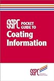 Image de SSPC Pocket Guide to Coating Information (English Edition)
