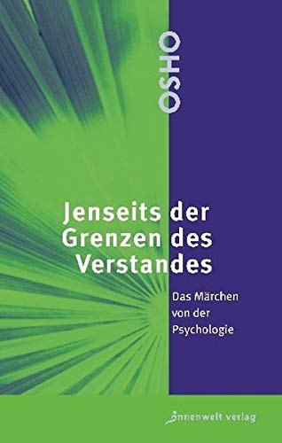 Jenseits der Grenzen des Verstandes: Das Märchen von der Psychologie