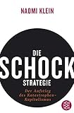 Image de Die Schock-Strategie: Der Aufstieg des Katastrophen-Kapitalismus