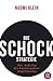 Die Schock-Strategie: Der Aufstieg des Katastrophen-Kapitalismus by