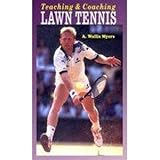 Teaching and Coaching Lawn Tennis Myers, Wallis A.