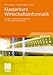 Masterkurs Wirtschaftsinformatik: Kompakt, praxisnah, verständlich - 12 Lern- und Arbeitsmodule by Dietmar Abts, Wilhelm Mülder