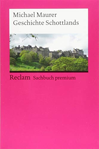 Geschichte Schottlands (Reclams Universal-Bibliothek)