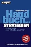 Handbuch der Strategien: 220 Konzepte der weltbesten Vordenker by