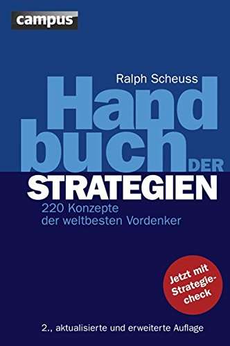 Handbuch der Strategien: 220 Konzepte der weltbesten Vordenker