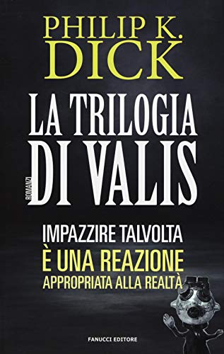 La trilogia di Valis La trilogia di Valis