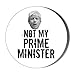 Produktbild Gift Insanity Boris NOT My Prime Minister 38mm Novelty Badge
