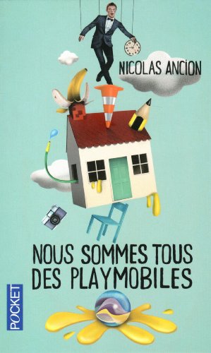 Télécharger Nous sommes tous des playmobiles PDF Livre eBook France Télécharger Nous sommes tous des playmobiles PDF Livre eBook France