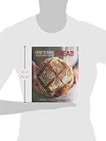 Image de How to Make Bread: Step-by-step Recipes for Yeasted Breads, Sourdoughs, Soda Breads and Pastries