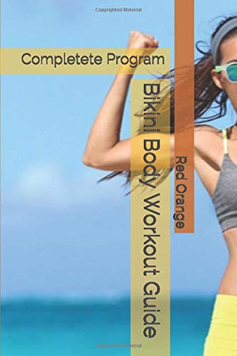 Preisvergleich Produktbild Bikini Body Workout Guide: Completete Program