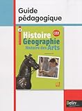 Image de Histoire Géographie Histoire des Arts CE2 : Guide pédagogique, programmes 2008