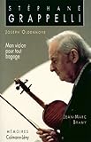 Image de Stéphane Grappelli - Mon violon pour tout bagage : Mémoires (Biograp