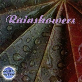 Preisvergleich Produktbild Nature's Rhythms: Rainshowers