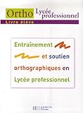 Image de Ortho Lycée professionnel : Livre élève