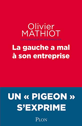 La gauche a mal à son entreprise La gauche a mal à son entreprise