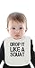 Price comparison product image Drop It Like A Squat Funny Slogan Organic Bib With Ties Medium