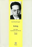 Image de Erfolg: Drei Jahre Geschichte einer Provinz Roman (1929) (Juristische Zeitgeschichte. Abt. 6)
