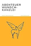 Abenteuer Wunsch-Kanzlei by 