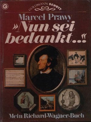 Download Nun sei bedankt... Mein Richard-Wagner-Buch Download Nun sei bedankt... Mein Richard-Wagner-Buch