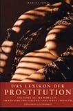 Cover zum Buch Das Lexikon der Prostitution: Das ABC...